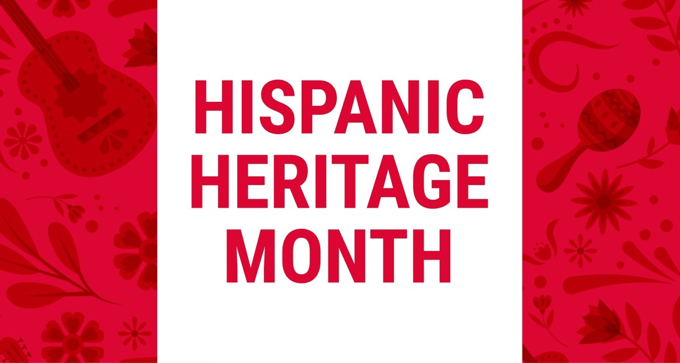 Hispanic Heritage Month