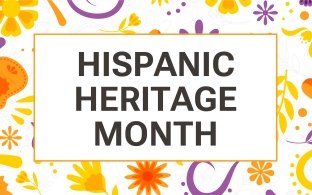 Hispanic Heritage Month
