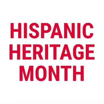 Hispanic Heritage Month