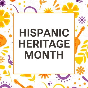 Hispanic Heritage Month